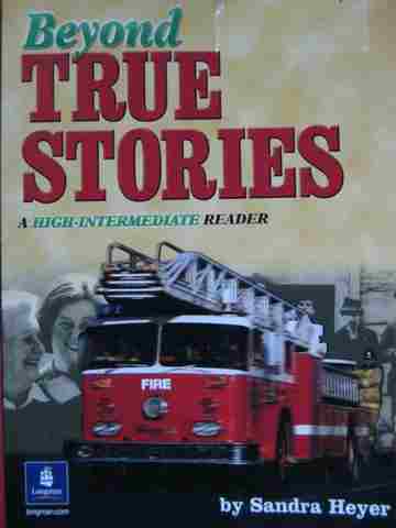 (image for) Beyond True Stories A High-Intermediate Reader (P) by Heyer