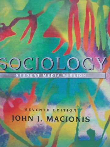 (image for) Sociology Student Media Version 7th Edition (H) by John Macionis