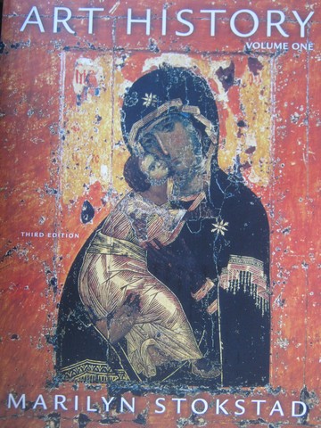 (image for) Art History 3rd Edition Volume 1 (P) by Marilyn Stokstad