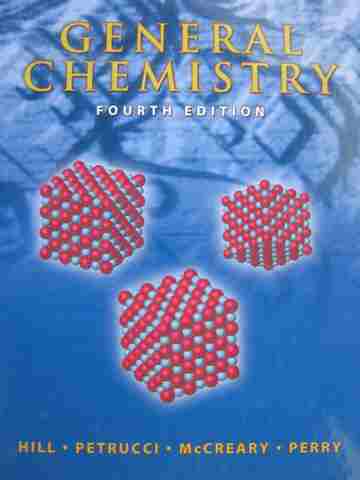 (image for) General Chemistry 4th Edition (H) by Hill, Petrucci, McCreary,