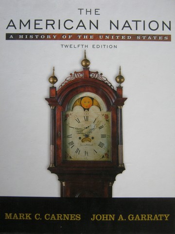 (image for) American Nation A History of the United States 12th Edition (H)