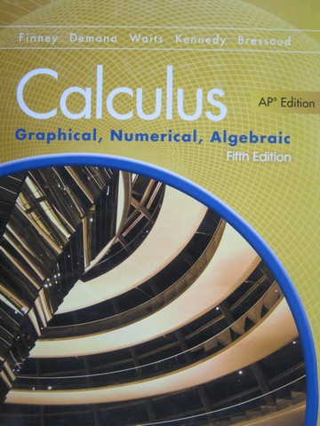 (image for) Calculus Graphical Numerical Algebraic 5th Edition AP (H)