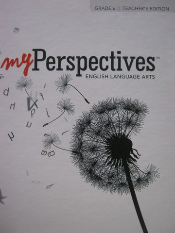 (image for) myPerspectives English Language Arts 6 TE (TE)(H) by Morrell, Hiebert, etc.