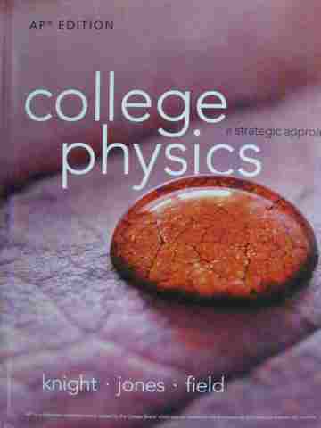 (image for) College Physics A Strategic Approach 3e AP Edition (H) by Knight, Jones, Field