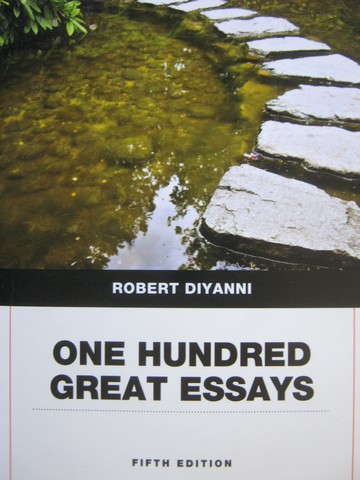 (image for) One Hundred Great Essays 5th Edition (P) by Robert Diyanni