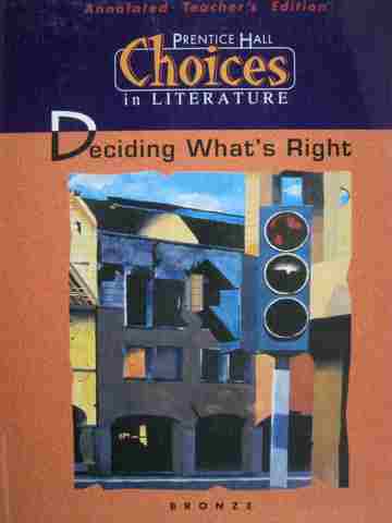 (image for) Choices in Literature Bronze Deciding What's Right ATE (TE)(H)