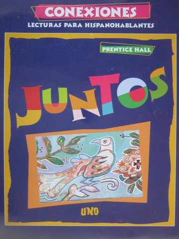 (image for) Juntos Uno Conexiones Lecturas para Hispanohablantes (P)