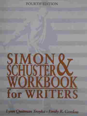 (image for) Simon & Schuster Workbook for Writers 4th Edition (P) by Troyka,