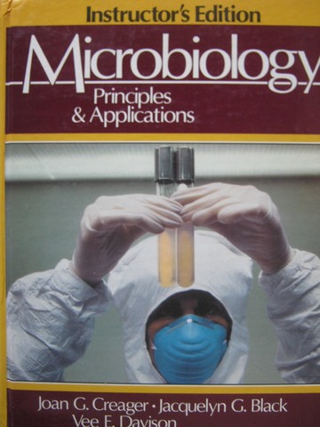 (image for) Microbiology Principles & Applications IE (TE)(H) by Creager,