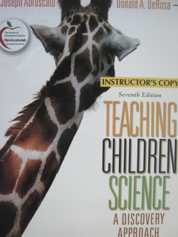 (image for) Teaching Children Science 7th Edition Instructor's Copy (P)