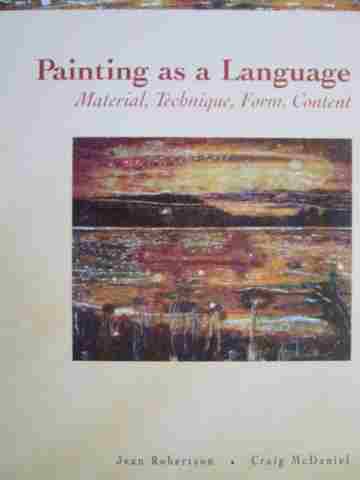 (image for) Painting as a Language (P) by Jean Robertson & Craig McDaniel