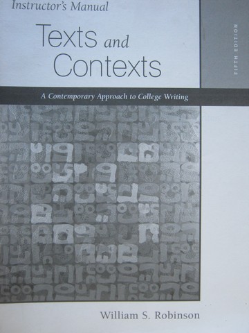 (image for) Texts & Contexts 5th Edition IM (TE)(P) by William S Robinson