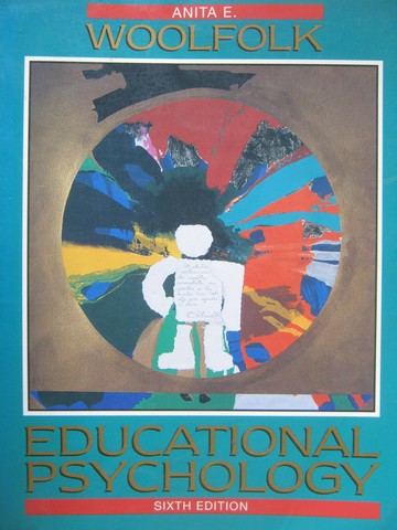 (image for) Educational Psychology 6th Edition (P) by Anita E Woolfolk