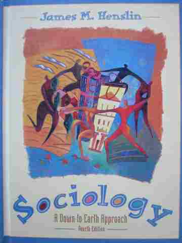 (image for) Sociology A Down-to-Earth Approach 4th Edition (H) by Henslin
