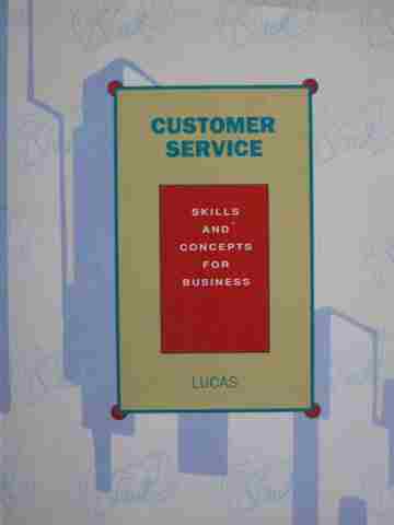 (image for) Customer Service Skills & Concepts for Business (P) by Lucas