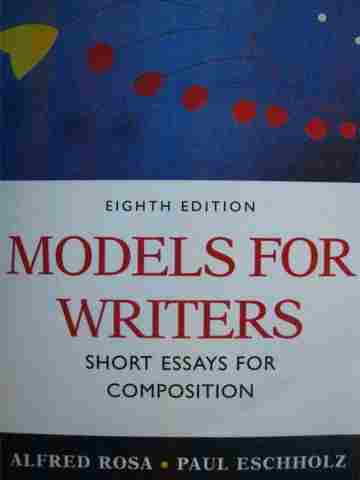 (image for) Models for Writers Short Essays for Composition 8th Edition (P)