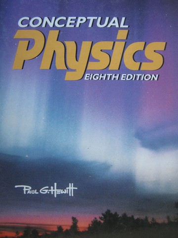 (image for) Conceptual Physics 8th Edition (H) by Paul G Hewitt - Click Image to Close