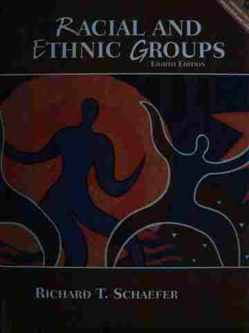 (image for) Racial & Ethnic Groups 8th Edition (H) by Richard T Schaffer