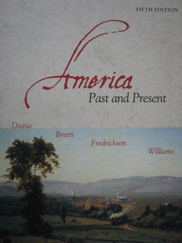 America Past & Present 5th Edition (H) by Divine, Breen, (image for) America Past & Present 5th Edition (H) by Divine, Breen,