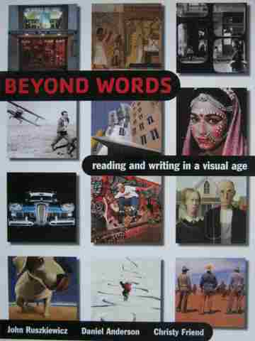 (image for) Beyond Words Reading & Writing in a Visual Age (P)