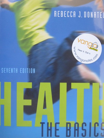 (image for) Health The Basics 7th Edition (Package) by Rebecca J Donatelle