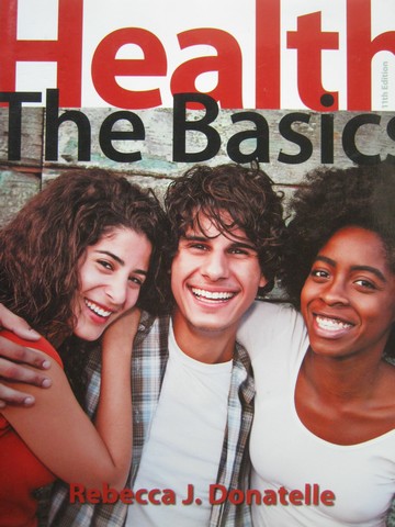 (image for) Health the Basics 11th Edition (P) by Rebecca J Donatelle