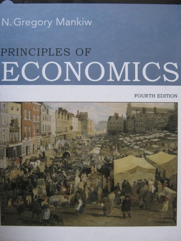 (image for) Principles of Economics 4th Edition (H) by N Gregory Mankiw