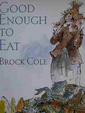 (image for) Good Enough to Eat (H) by Brock Cole