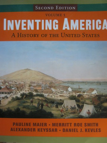 (image for) Inventing America 2nd Edition Volume 1 (P) by Maier, Smith,