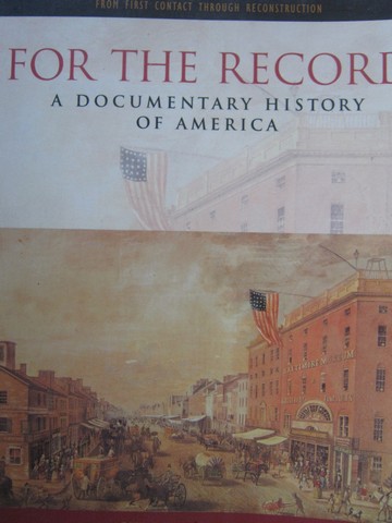 (image for) For the Record A Documentary History of America Volume 1 (P) - Click Image to Close
