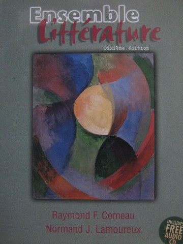 (image for) Ensemble Litterature 6th Edition (P) by Comeau & Lamoureux