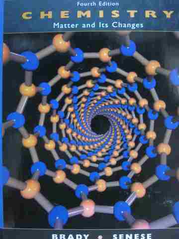 (image for) Chemistry Matter & Its Changes 4th Edition (H) by Brady & Senese