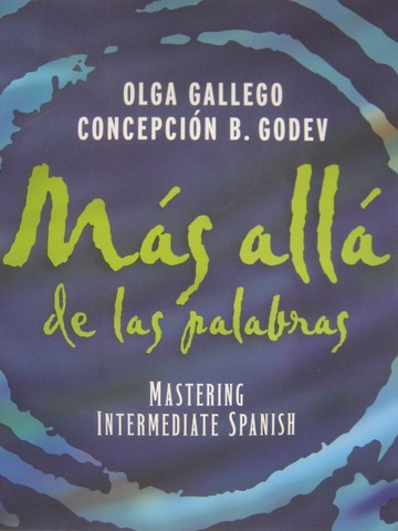 (image for) Mas alla de las palabras Mastering Intermediate Spanish (P)