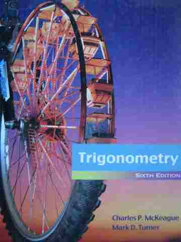 (image for) Trigonometry 6th Edition (H) by Charles McKeague & Mark Turner