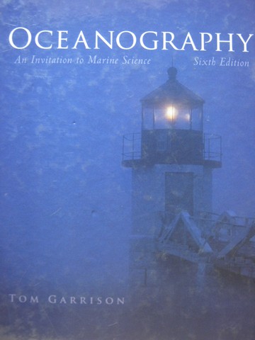 (image for) Oceanography 6th Edition (H) by Tom Garrison