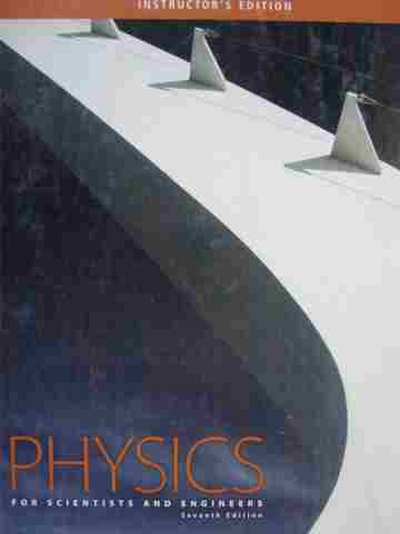 (image for) Physics for Scientists & Engineers 7e IE (TE)(H) by Serway & Jewett, Jr.