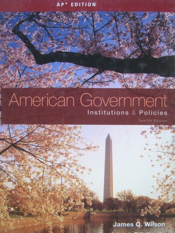 (image for) American Government Institutions & Policies 12th Edition AP (H)