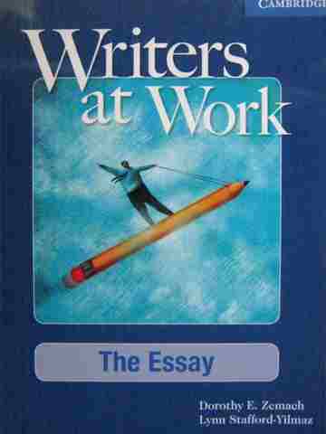 (image for) Writers at Work The Essay (P) by Zemach & Stafford-Yilmaz