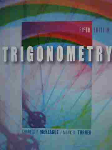 (image for) Trigonometry 5th Edition (H) by Charles McKeague & Mark Turner