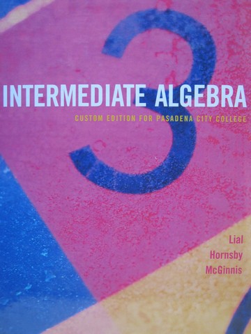 (image for) Intermediate Algebra for Pasadena City College (H) by Lial,
