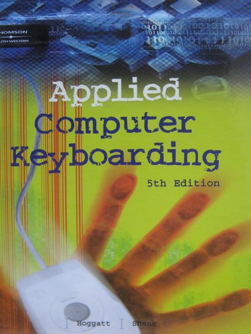 (image for) Applied Computer Keyboarding 5th Edition (H) by Hoggatt,