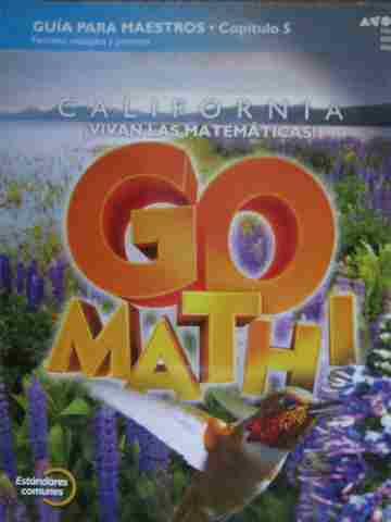 (image for) California Go Math! 4 Estandares comunes TE Capitulo 5 (CA)(P)
