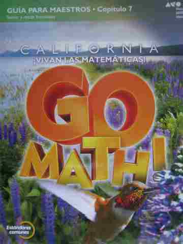 (image for) California Go Math! 4 Estandares comunes TE Capitulo 7 (CA)(P)