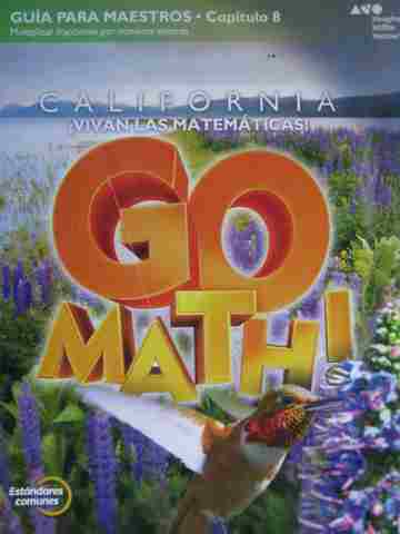(image for) California Go Math! 4 Estandares comunes TE Capitulo 8 (CA)(P)