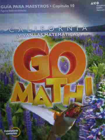 (image for) California Go Math! 4 Estandares comunes TE Capitulo 10 (CA)(P)