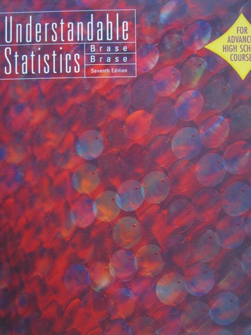 (image for) Understandable Statistics 7th Edition AP Edition (H) by Brase,