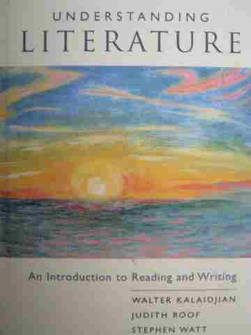 (image for) Understanding Literature (H) by Kalaidjian, Roof, & Watt