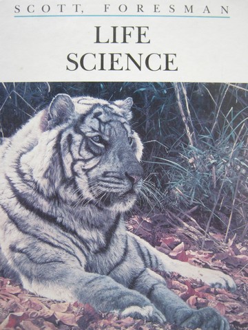 (image for) Scott Foresman Life Science (H) by Balzer, Berne, Goodson,