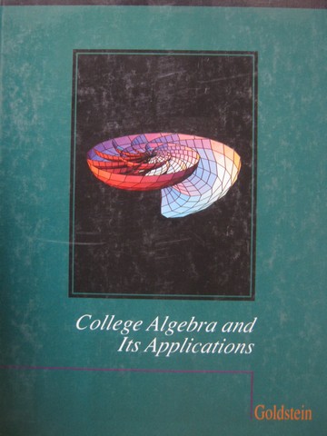 (image for) College Algebra & Its Applications (H) by Larry Josel Goldstein