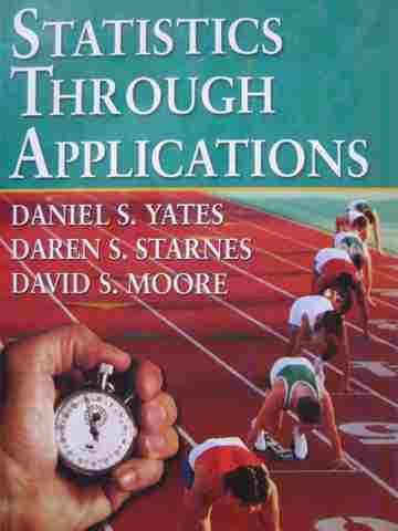 (image for) Statistics through Applications (H) by Yates, Starnes, & Moore